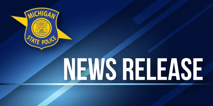 Image of graphic saying NEWS RELEASE with the Michigan State Police Shielf