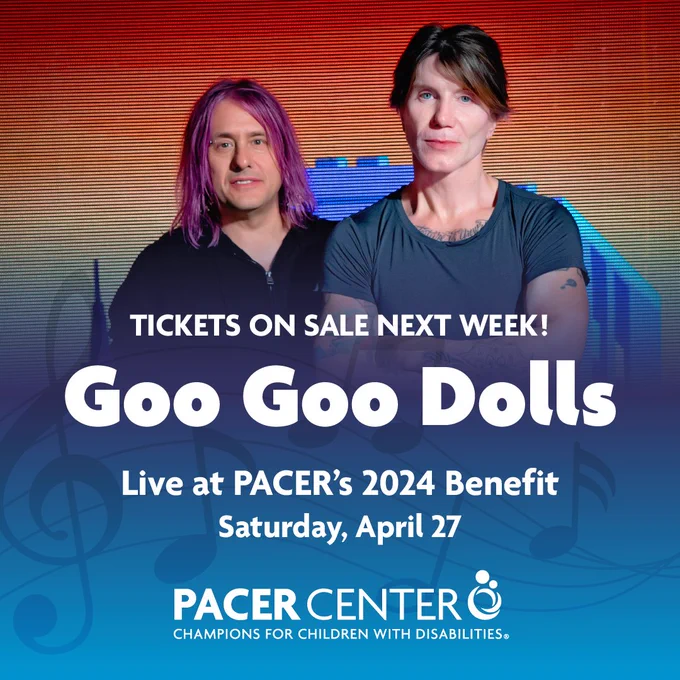 Members of the Goo Goo Dolls with text that reads "Tickets on sale next week! Goo Goo Dolls live at PACER's 2024 benefit. Saturday, April 27.