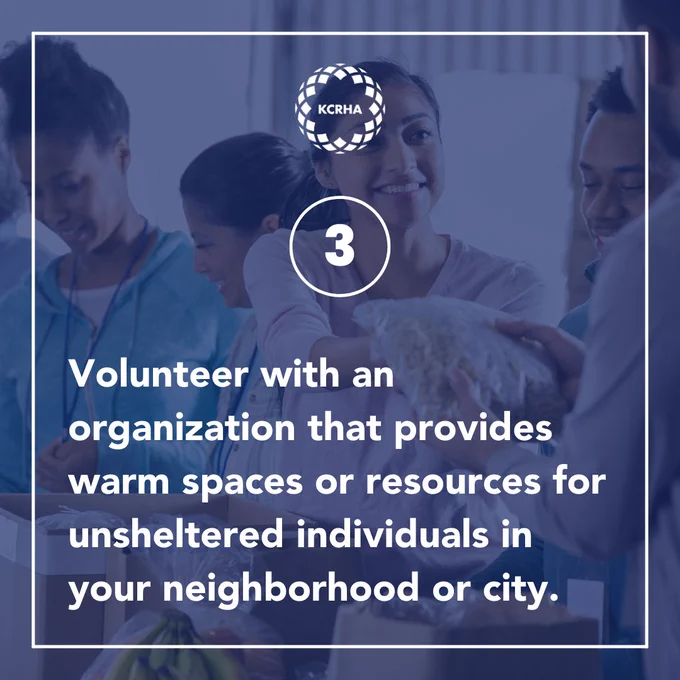 Background: Volunteers serving food. Blue Overlay. Text: 3. Volunteer with an organization that provides warm spaces or resources for unsheltered individuals in your neighborhood or city 