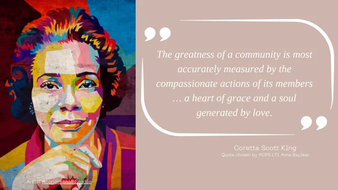 Color image of Coretta Scott King along with her quote about the greatness of a community.
