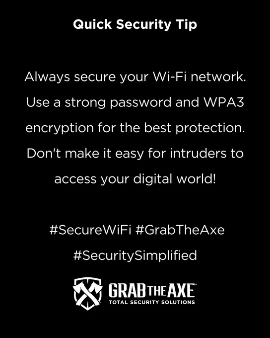 #SecureWiFi #GrabTheAxe #SecuritySimplified
