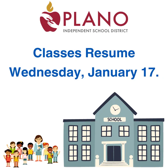 graphic of school and students. Plano ISD logo. Text saying "Classes resume Wednesday, January 17."