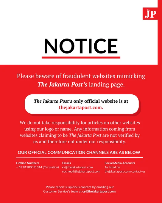 Please beware of fraudulent websites mimicking The Jakarta Post. The Jakarta Post's only official website is at thejakartapost.com. 

Any information coming from websites claiming to be The Jakarta Post are not verified by us and therefore not under our responsibility.