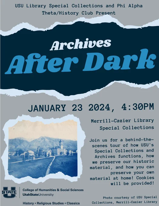 Grey and navy flyer advertising Archives After Dark event to explore USU Merrill-Cazier Special Collections on 1/23/24 at 4:30 pm