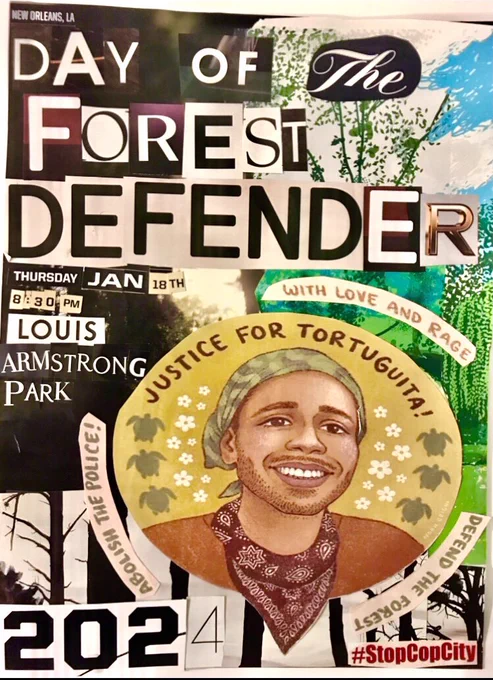 DAY OF THE FOREST DEFENDER 2024

Thursday, January 18th 
8:30pm 
Louis Armstrong Park
New Orleans, LA 
#stopcopcity