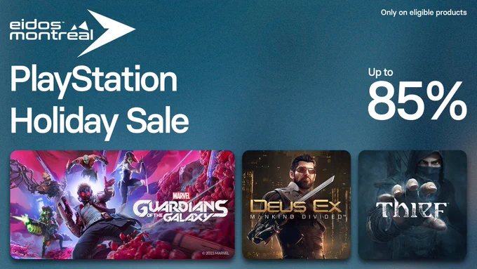 Eidos-Montréal - PlayStation Holiday Sale - Up to 85% only on eligible products: Marvel's Guardians of the Galaxy, Deus Ex: Mankind Divided, Thief