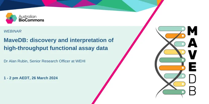 Flyer advertising an upcoming webinar on MaveDB, being held on the 26th of March 2024 at 1 pm AEDT. The speaker is Dr Alan Rubin, Senior Research Officer at WEHI