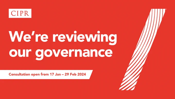 CIPR logo. Red background. Text reads "We're reviewing our governance". Subtext reads "Consultation open from 17 - Jan 29 Feb 2024".