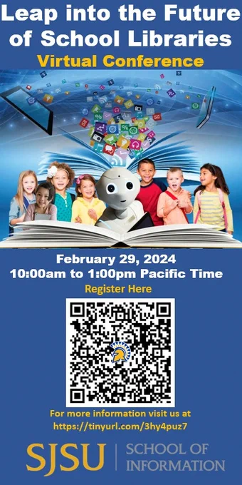 Leap into the future of school libraries – SJSU virtual conference poster