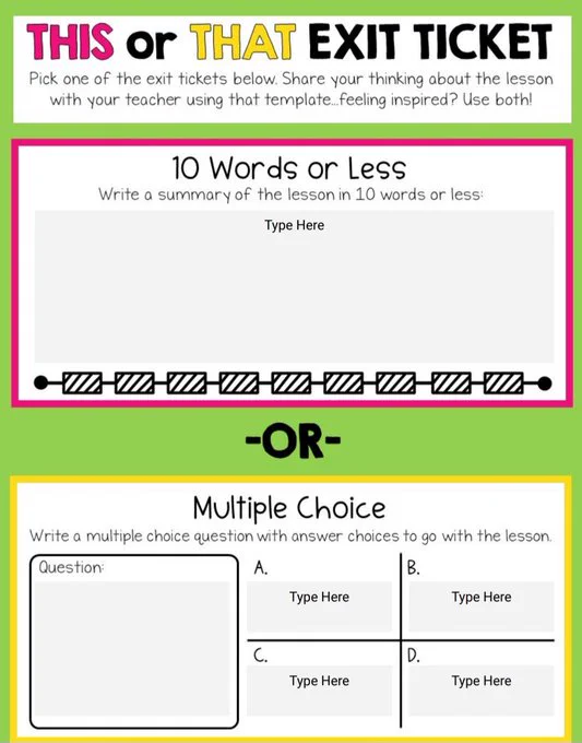"This or That Exit Ticket: Pick one of the exit tickets below. Share your thinking about the lesson with your teacher using that template...feeling inspired? Use both!" The options are to write a 10-word summary or a multiple choice question.