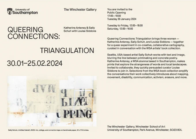 Poster advertising Queering Connections: Triangulation. There is an image showing jumbled letters in black ink on yellowing paper. Some letters are faded, some back-to-front. The image is titled 'Sally Schuh, Untitled (detail), 2023, ink, collage and correction tape on handmade paper. 12x17.5 inches.' There is a block of text on the poster which is the same as you will find at the link in the Tweet. 
