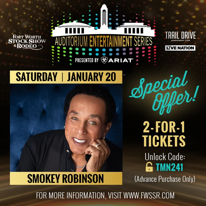 See the legendary Smokey Robinson at the legendary Fort Worth Stock Show & Rodeo Auditorium Entertainment Series Jan. 20.