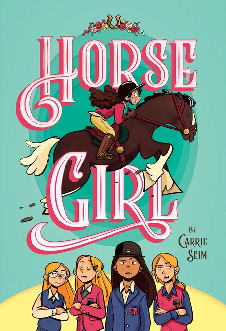 Book cover: HORSE GIRL by Carrie Seim.