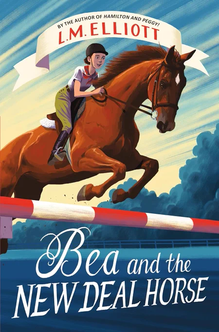 Book cover: BEA AND THE NEW DEAL HORSE  by L.M. Elliott.