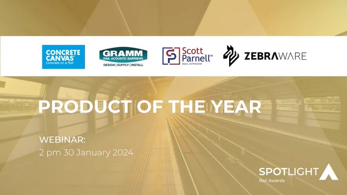 SPOTLIGHT Rail Awards Product of the Year Webinar. 2pm, 30th January 2024. Featuring Zebraware, Concrete Canvas, Gramm, and Scott Parnell.