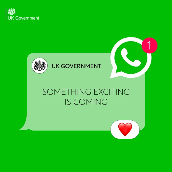 Decorative graphic that looks like a WhatsApp message, saying 'UK Government: Something exciting is coming.' 