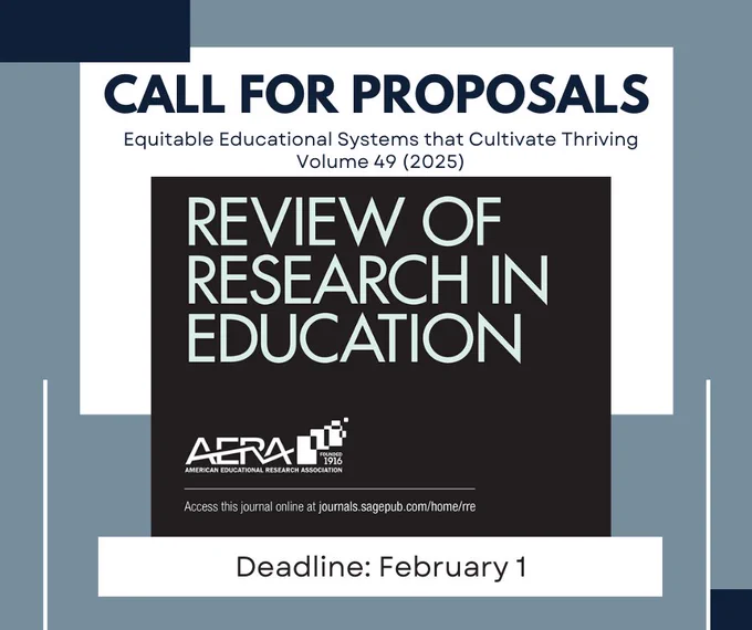 Call for Proposals: Equitable Educational Systems that Cultivate Thriving Volume 49. Deadline: February 1