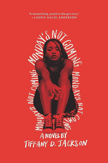 Cover of book “Monday’s Not Coming”
A novel by Tiffany D. Jackson