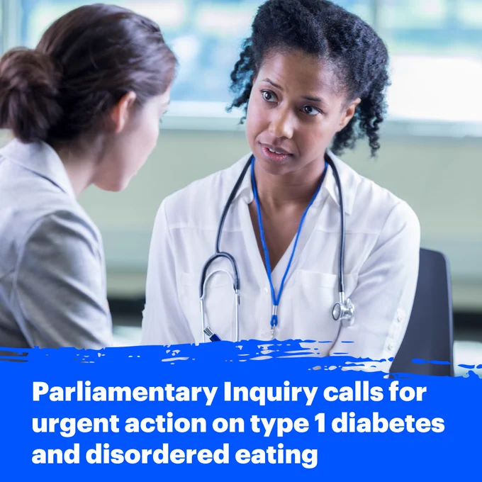 A female doctor and a woman wearing a blazer talking. Text reads: Parliamentary Inquiry calls for urgent action on type 1 diabetes and disordered eating. 