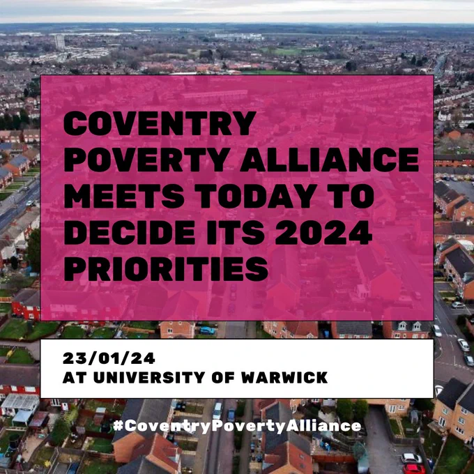 An aerial view of a Coventry neighbourhood showing residential homes and city streets. Text over the image in black and pink says the Coventry Poverty Alliance meets today (23 January 2024) to decide its 2024 priorities at the University of Warwick.