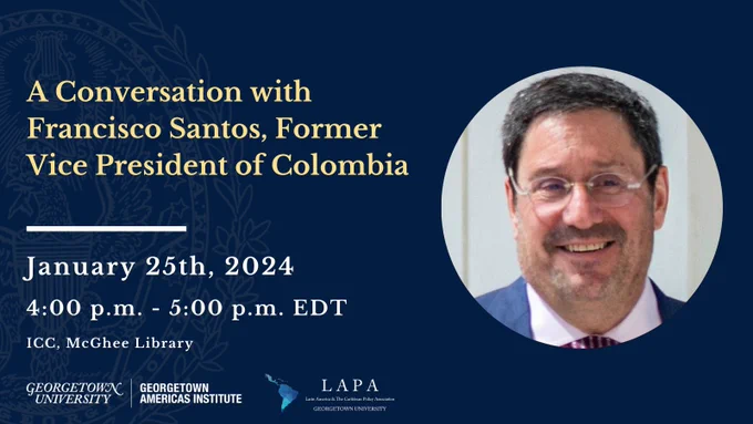 This Thursday, @GUAmericas is honored to host former vice president of Colombia @PachoSantosC in a conversation with GU students on LAC's response to great power competition, co-sponsored with @LapaGeorgetown.

⏲️January 25, 4 pm EST
📍ICC, McGhee Library