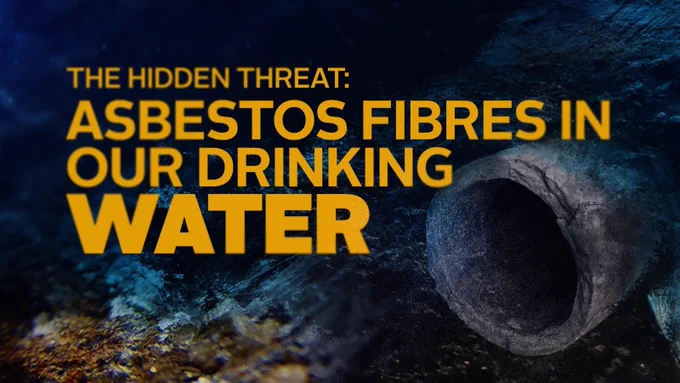 Graphic with the words Asbestos Fibres In Drinking Water, with an underwater pipe in the picture 