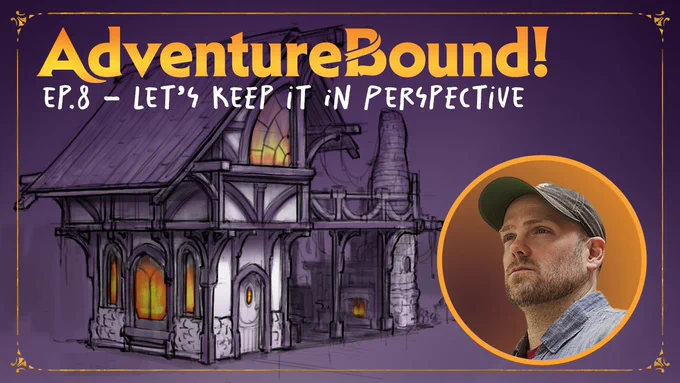 Adventure Bound! Ep. 8 - Let's Keep it in Perspective