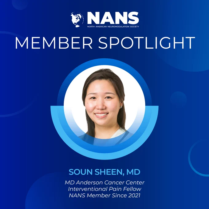NANS LOGO
Member Spotlight
Soun Sheen, MD
MD Anderson Cancer Center
Interventional Pain Fellow
NANS Member Since 2021
