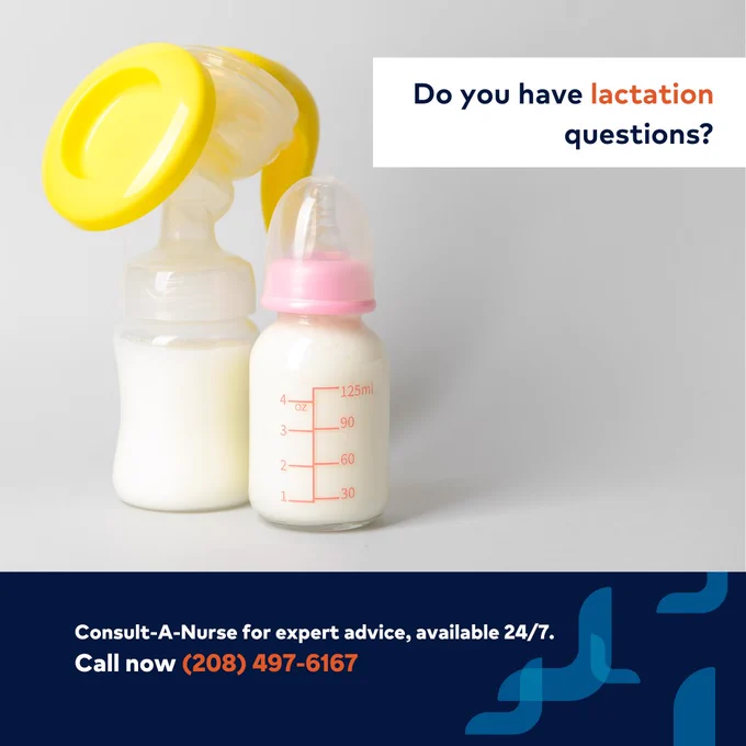 Image of a bottle and breast pump with text that says, “Do you have lactation questions? Consult-A-Nurse for expert advice, available 24/7. Call Now (208) 497-6167”