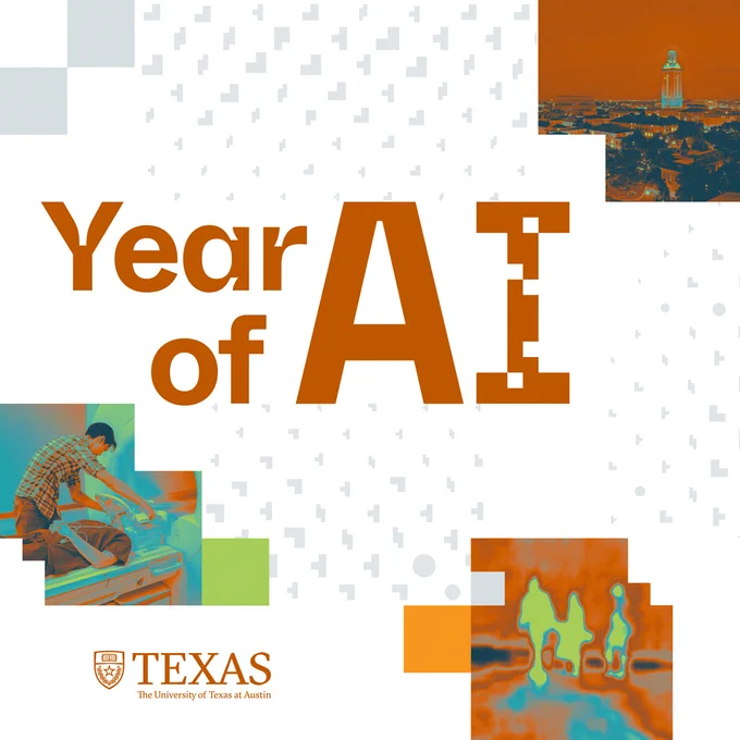 Year of AI. Small images depict usage of AI on the left (person undergoing medical imaging) and bottom right (depiction of computer vision), along with an image of the UT campus and Tower on the upper right.