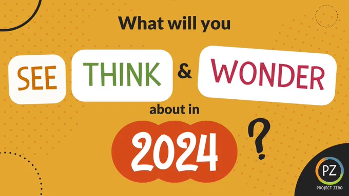 What will you see, think, and wonder about in 2024?