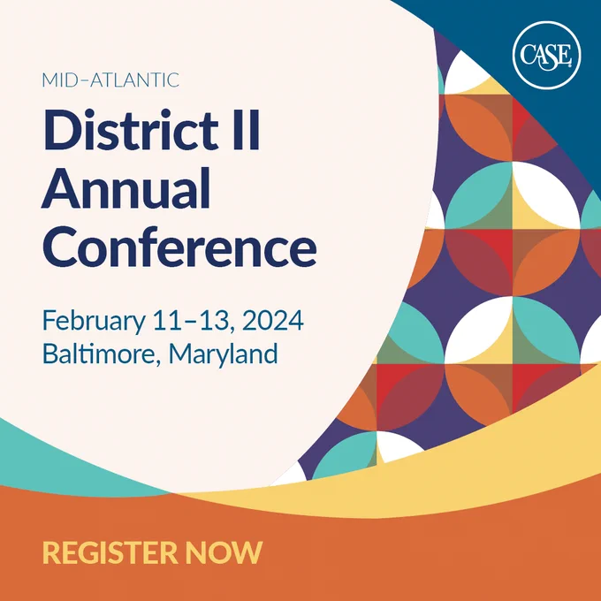 CASE District II Annual Conference, February 11-13, 2024 in Baltimore, MD. Register Now.