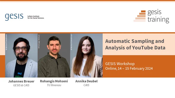 Johannes Breuer (GESIS & CAIS), Rohangis Mohseni (TU Ilmenau) & Annika Deubel (CAIS) teach the online GESIS Workshop Automatic Sampling and Analysis of YouTube Data from 14 to 15 February 2024.