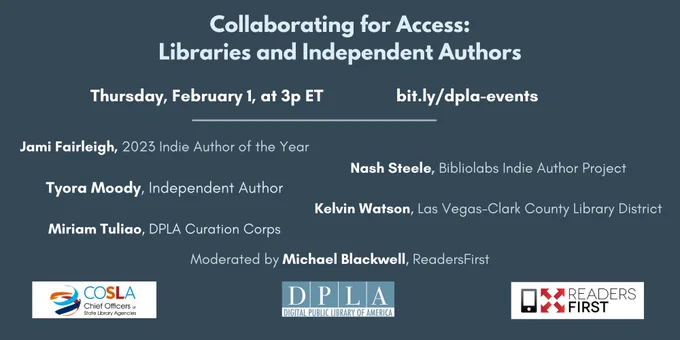 Promotional graphic: Collaborating for Access: Libraries and Independent Authors: Thursday, February 1, at 3p ET. bit.ly/dpla-events. 