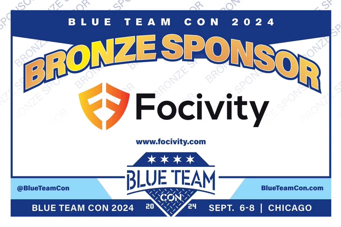 A graphic with all content that is in the post as well as the Focivity logo and their website of https://www.focivity.com. It also shows that Blue Team Con 2024 is on September 6-8 in Chicago, our twitter handle is @BlueTeamCon and that our website is blueteamcon.com.