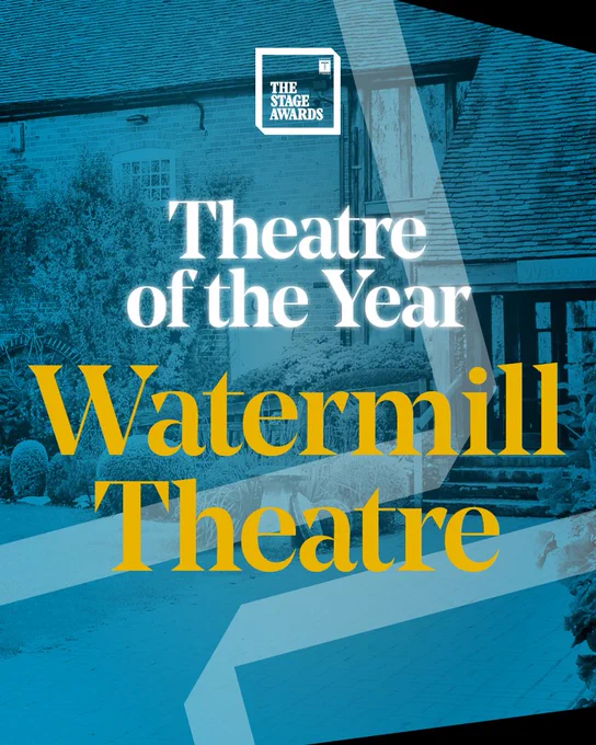 The Stage Awards Theatre of the Year - Watermill Theatre, Newbury.