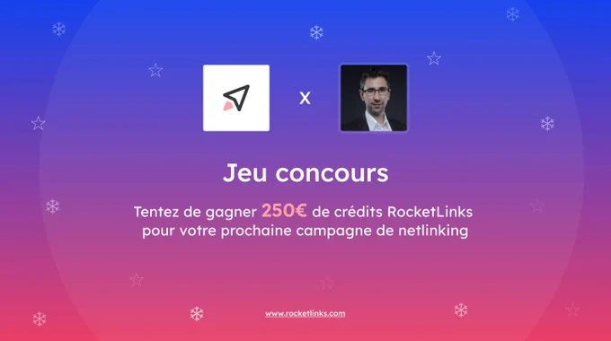 jeux-concours : 250€ de crédits RocketLinks à gagner - 01/2024