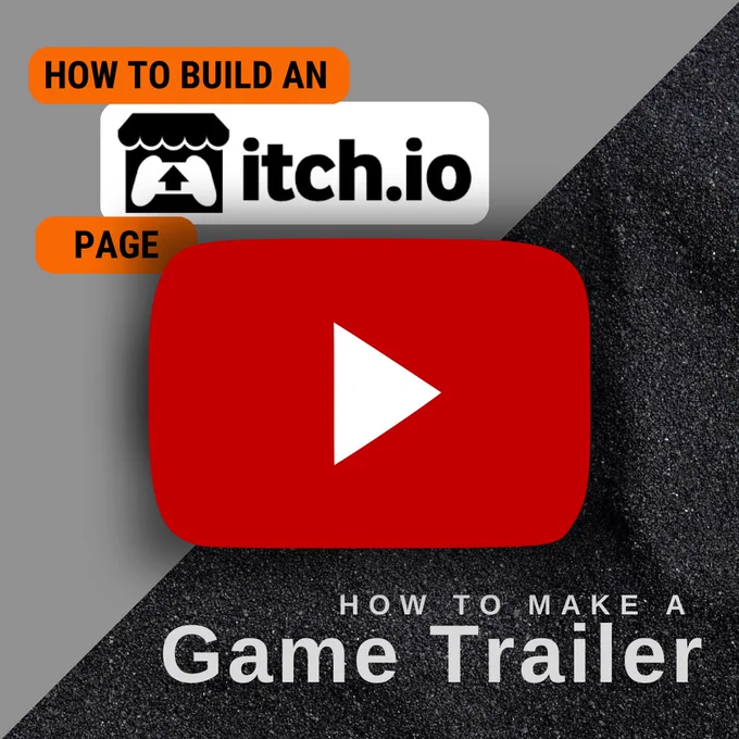 Check out videos: "How to Build an itch.io Page" and "How to Make a Game Trailer"