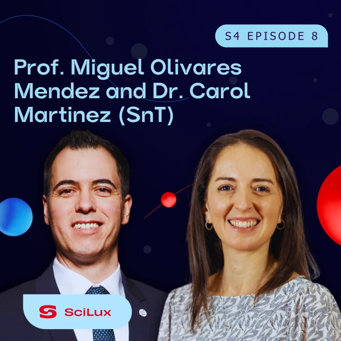 SciLux podcast – Dr Carol Martinez & Prof. Miguel Olivares-Mendez, on Space Robotics