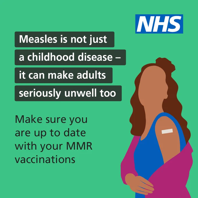 Measles is not just a childhood disease - it can make adults seriously unwell too. Make sure you are up to date with your MMR vaccinations