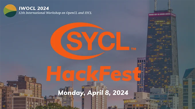 Graphic for the SYCL HackFest featuring the title of the event, the date being held "Monday, April 8, 2024", and the skyline of Chicago in the background. 