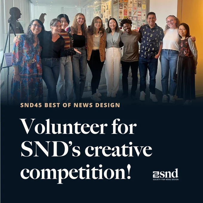 The background is a photo of 10 people standing together. A navy blue gradient fades in from the bottom with “SND45 Best of News Design” in gold and “Volunteer for SND’s creative competition!” in white written on it. 