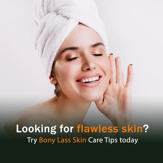 Unlock the secret to flawless skin with Bony Lass Skin Care Tips! For more visit our website: www.fusebay.com