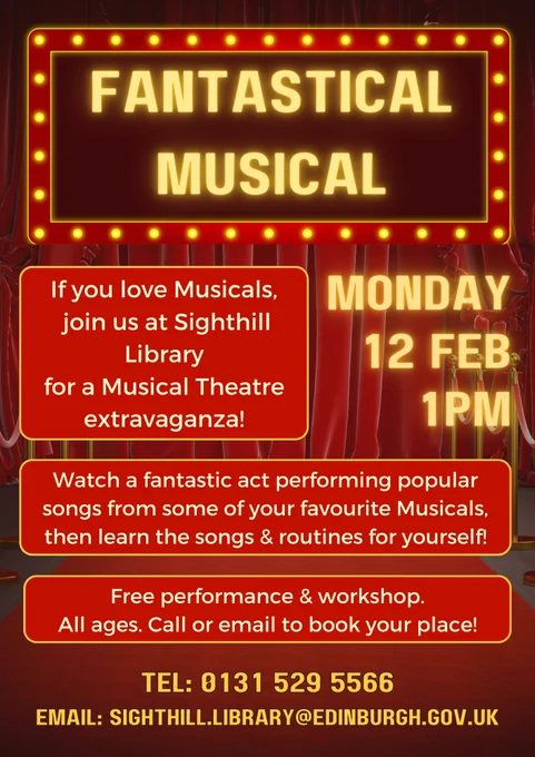 Image 1: Fantastical Musical poster advertising a performance and workshop. The title is surrounded by theatre lights. Background is a red theatre curtain. Additional text is in red boxes. The date and contact information is in yellow.