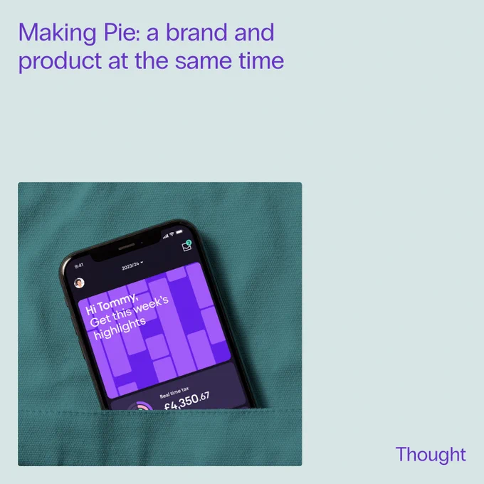 A title page for the article 'Making Pie: a brand an product at the same time.' A photograph of the Pie tax app displaying on a mobile phone in a jacket pocket.