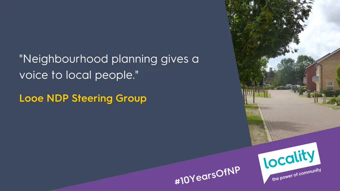 "Neighbourhood planning gives a voice to local people." Looe NDP Steering group