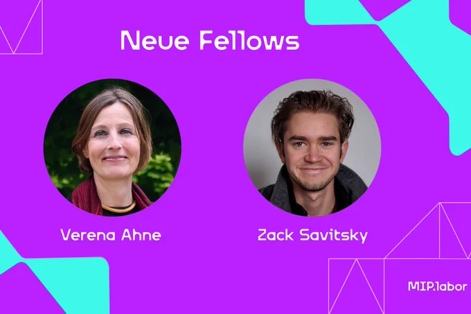 Neue Fellows: Verena Ahne und Zack Savitsky 