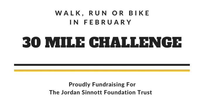 The Jordan Sinnott Foundation Trust 30 Mile Challenge poster.