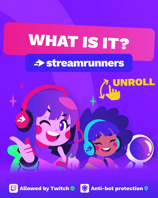 WHAT IS IT STREAMRUNNERS ?
UNROLL
