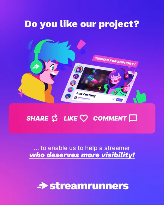 Do you like our project?
SHARE
LIKE
COMMENT
... to enable us to help a streamer
who deserves more visibility!